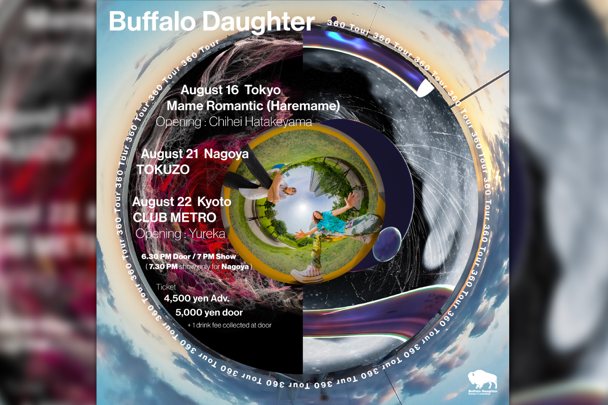 8/22 Buffalo Daughter – 360 Tour